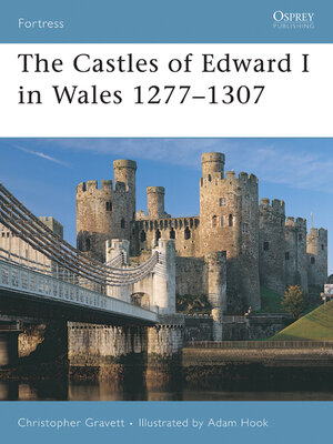 cover image of The Castles of Edward I in Wales 1277&#8211;1307
